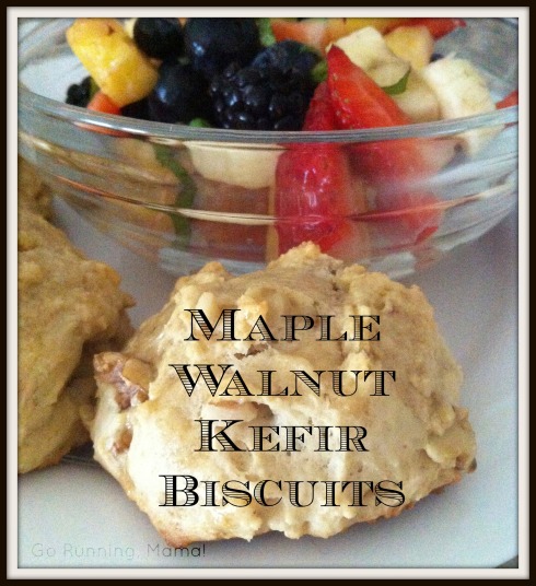 Maple Walnut Kefir Biscuits- Go Running, Mama!